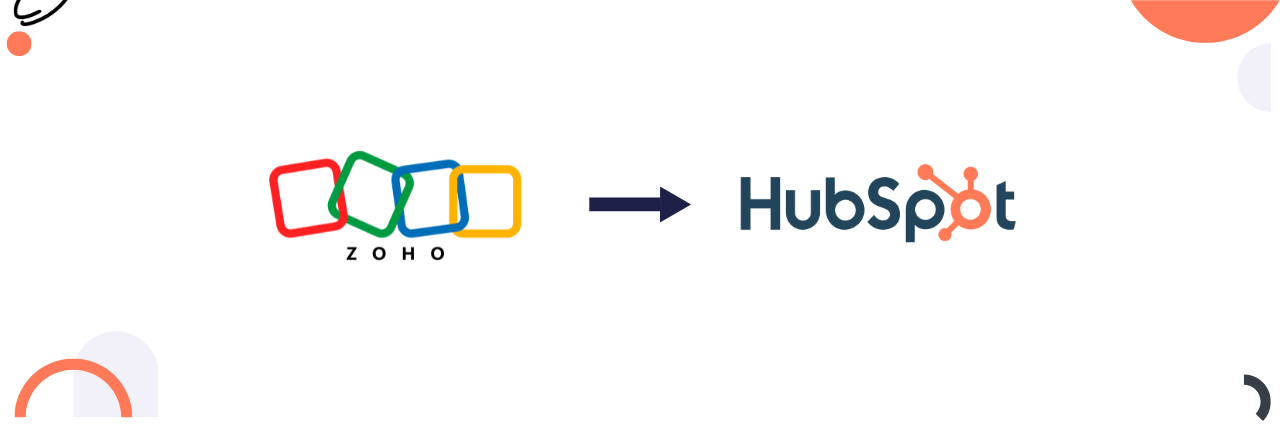 A Comprehensive Guide to Zoho to HubSpot Migration
